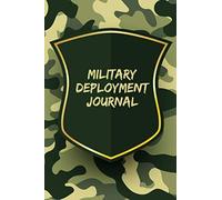 Military Deployment Journal: Lined Journal with Writing Prompts Pages Notebook Gift, Military Deployment Gift for Him or Her, Funky Novelty Gift