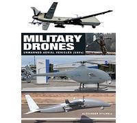 Military Drones : Unmanned aerial vehicles (UAV)