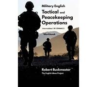 Military English Tactical and Peacekeeping Operations: Student's Workbook: 2