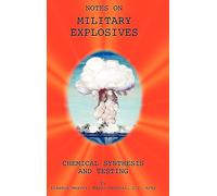 Military Explosives - Chemical Synthesis and Testing