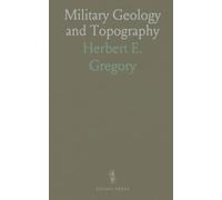 Military Geology and Topography: Practical geology, terrain analysis, and map use for military planning and operations