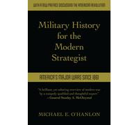 Military History for the Modern Strategist : America's Major Wars Since 1861