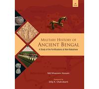 Military history of Ancient Bengal: a study of the fortifications at Wari-Bateshwar