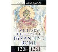 Military History of Byzantine Rome, 1204-1261