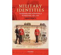 French - Military Identities The Regimental System the British Army - J555z