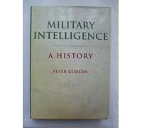 Military Intelligence: A History