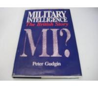 Military Intelligence: The British Story