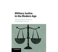 Military Justice in the Modern Age