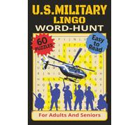 Military Lingo Word Hunt: A Word Search Puzzle Book for Adults and Seniors: 60 Easy-to-Read Puzzles Featuring Army Slang, Tactical Terms, and Military ... | 6x9 inches, 120 pages | 60 puzzles