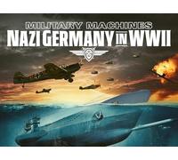 Military Machines: Nazi Germany in WWII