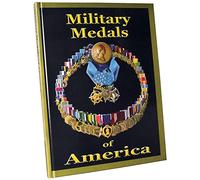 Military Medals of America: An Illustrated History Softback edition isbn 78-1884452-72-7 250th Anniversary Commemorative Edition By Colonel Frank C. Foster (USA, Ret.)