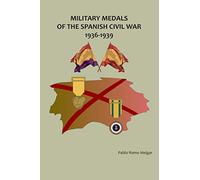 Military Medals of the Spanish Civil War: 1936-1939