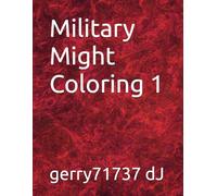 Military Might Coloring 1