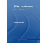 Military Nanotechnology (Contemporary Security Studies) by J?rgen Altmann (2006-05-01)