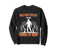Military Officer by Day Zombie by Night Funny Halloween Army Sweatshirt