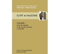 Military Operations Egypt & Palestine Vol I.Official History of the Great War Other Theatres