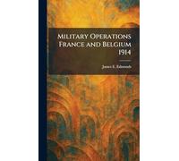 Military Operations France and Belgium 1914