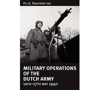 Military Operations Of The Dutch Army 10 - 17 May 1940