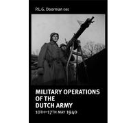Military Operations of the Dutch Army 10th-17th May 1940
