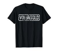 Military Phrase Voluntold Not Volunteer Distressed T-Shirt, Men, Black, 6X-Large