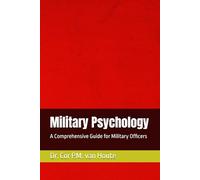 Military Psychology: A Comprehensive Guide for Military Officers: 9 (Military Science)
