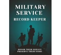 Military Service Record Keeper: Honor Their Service - Preserve Their Story