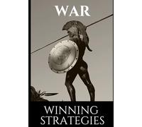 Military Strategies to Win Wars With: A Dictionary of Strategies (The Strategy Series: How Wars Are Won)