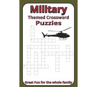 Military Themed Crossword Puzzles: Military branches crossword puzzles | brain games for Seniors, adults and teens | 50+ puzzles | 6x9 Inches | 121 ... or relaxation | Activity designed puzzle book