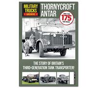 Military Trucks Archive Vol.1 Thornycroft Antar