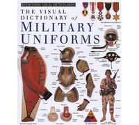 Military Uniforms (Eyewitness Visual Dictionaries)