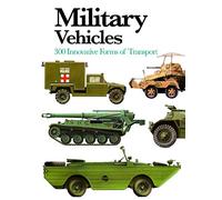 Military Vehicles (Mini Encyclopedia): 300 Innovative Forms of Transport (Mini Expert Guides)