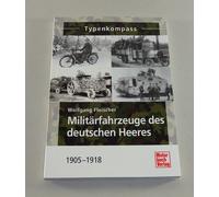 Military Vehicles Of The German Army 1905 To 1918 - Type Compass