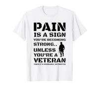Military Veteran Humor Pain Becoming Strong Arthritis T-Shirt