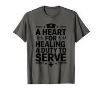 Military Veteran Nurse, A Heart for Healing A Duty to Serve T-Shirt