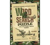Military & Veteran Themed Word Search Puzzle Book: Word Searches with Easy to Read Print about Military, Veteran, Patriotic and More | 6x9 inches, 112 ... Gift for Vacations, Holidays, and Free Times!