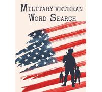 Military Veteran Word Search: Military Veteran Word Search puzzles with easy-to-read print all about, The U.S. Military! 8.5X11 inches, great gift for ... and relaxation. Get your copy today!