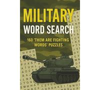 Military Word Search: 160 Them are Fighting Words puzzles