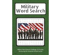 Military Word Search Challenge: 55 Puzzles Honoring America's Armed Forces: Dive into the action with 55 challenging military themed word searches | ... gift idea for kids and enthusiasts alike.