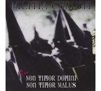 Militia Christi - Non Timor Domini Non Timor Malus