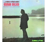 MILITO,OSMAR - E Deixa O Relogio Andar