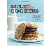 Milk and Cookies: 89 Heirloom Recipes from New York's Milk & Cookies Bakery