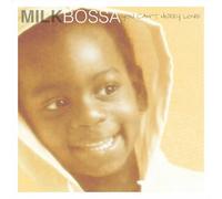 Milk Bossa - You Can T Hurry Love