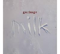 Milk by Garbage (1996-11-19)