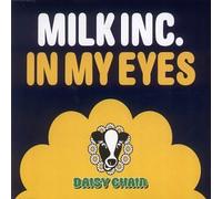 Milk Inc - In My Eyes