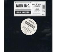 Milk Inc. - Walk on Water/Oceans [Vinyl Maxi-Single] [VINYL]