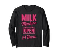 Milk Machine Open 24 Hours Funny New Mother Breastfeeding Long Sleeve T-Shirt