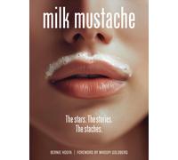 Milk Mustache : The stars. The stories. The staches.
