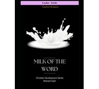 Milk of the Word (Leader Guide)
