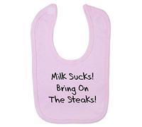 Milk Suck! Bring on The Steaks! Cotton Baby bib - Pastel Pink