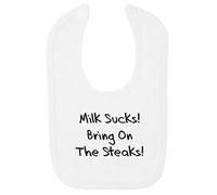 Milk Suck! Bring on The Steaks! Cotton Baby bib - White